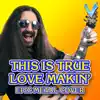 Little V. - This Is True Love Makin' - Single